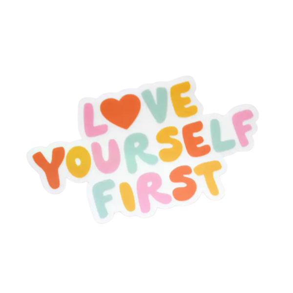 Love yourself first sticker